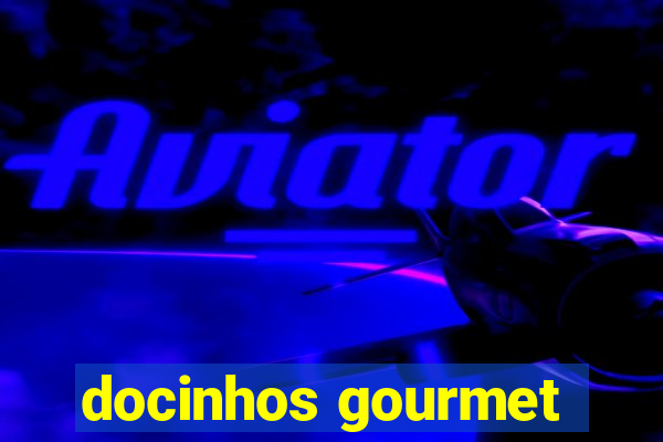 docinhos gourmet